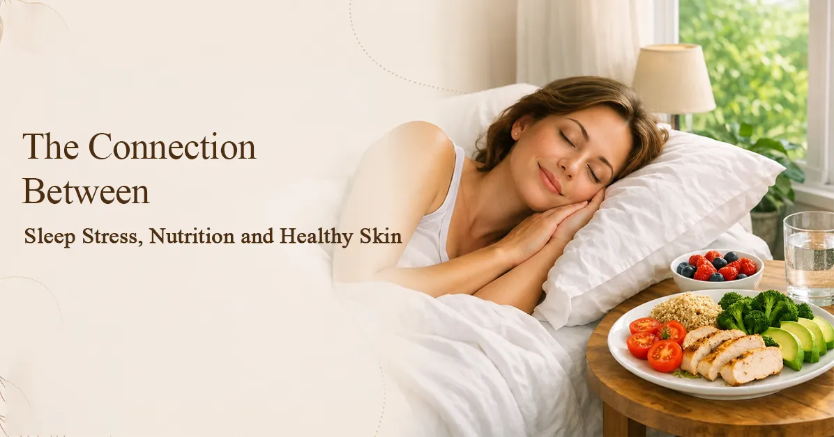 Sleep, Stress, Nutrition and Skin Health